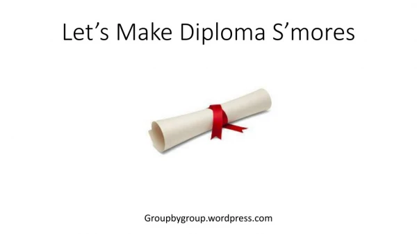 Let’s Make Diploma S’mores