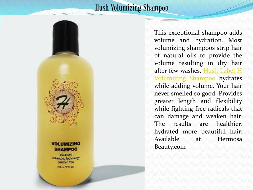 hush volumizing shampoo