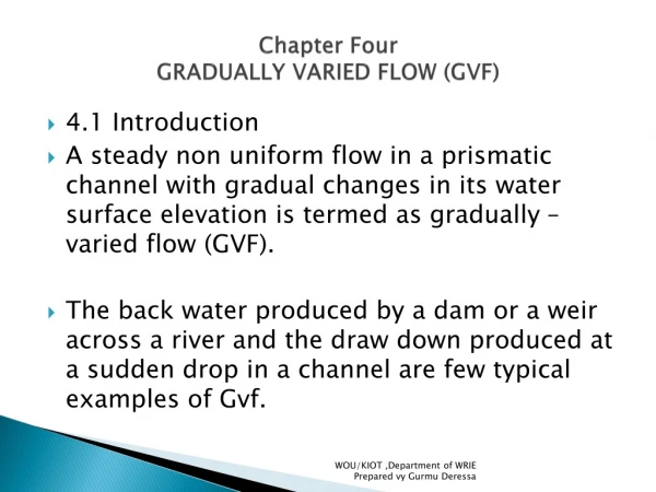 Chapter Four GRADUALLY VARIED FLOW (GVF)