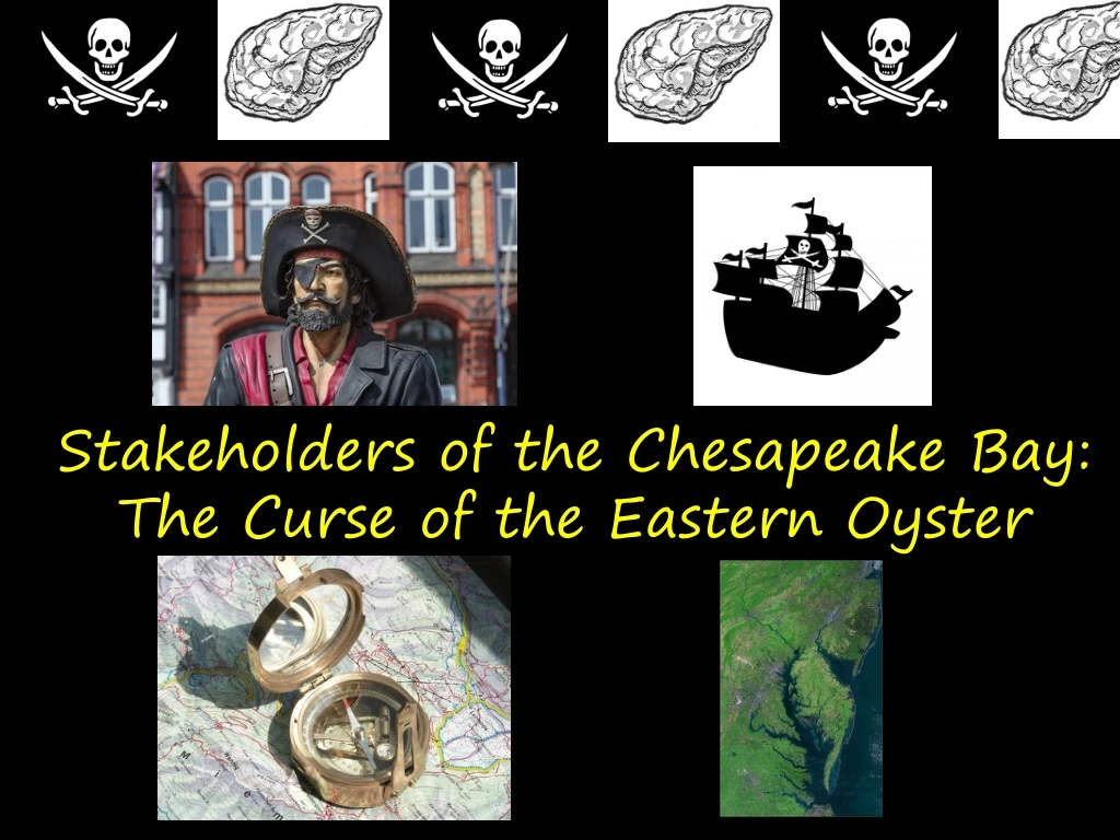 stakeholders of the chesapeake bay the curse of the eastern oyster