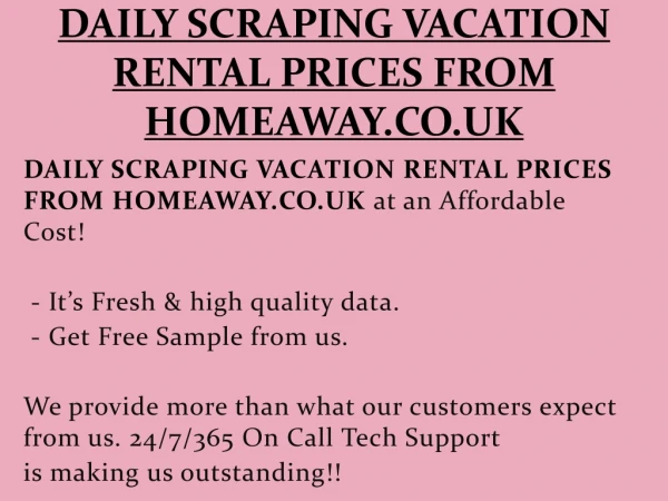 DAILY SCRAPING VACATION RENTAL PRICES FROM HOMEAWAY.CO.UK