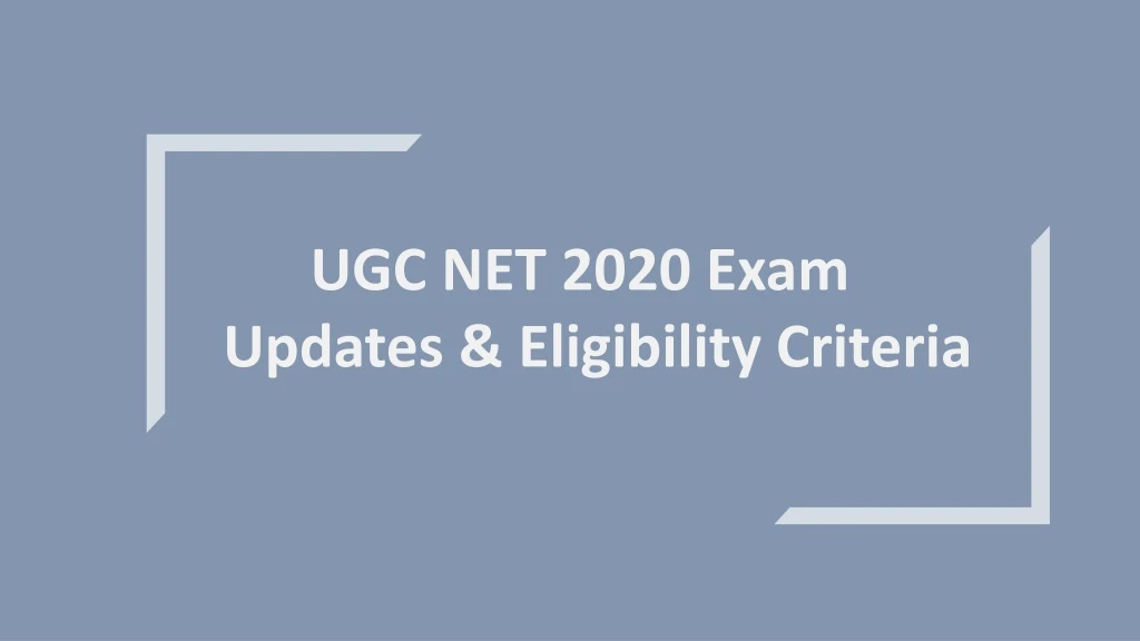 ugc net 2020 exam updates eligibility criteria