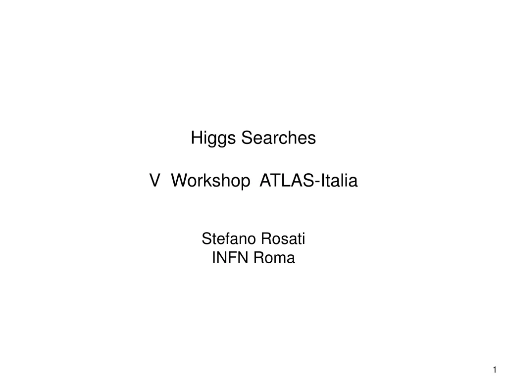 higgs searches v workshop atlas italia