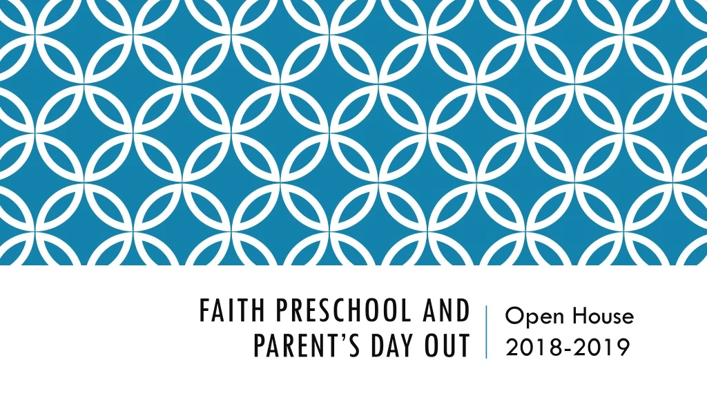 faith preschool and parent s day out