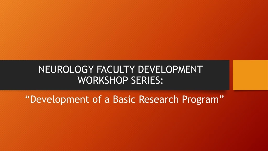 neurology faculty development workshop series