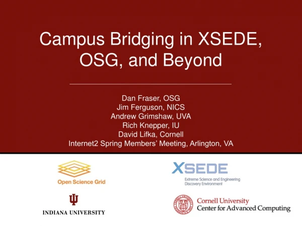 Campus Bridging in XSEDE, OSG, and Beyond