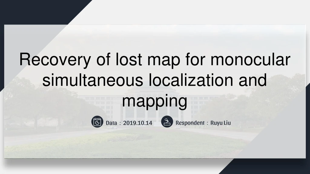 recovery of lost map for monocular simultaneous