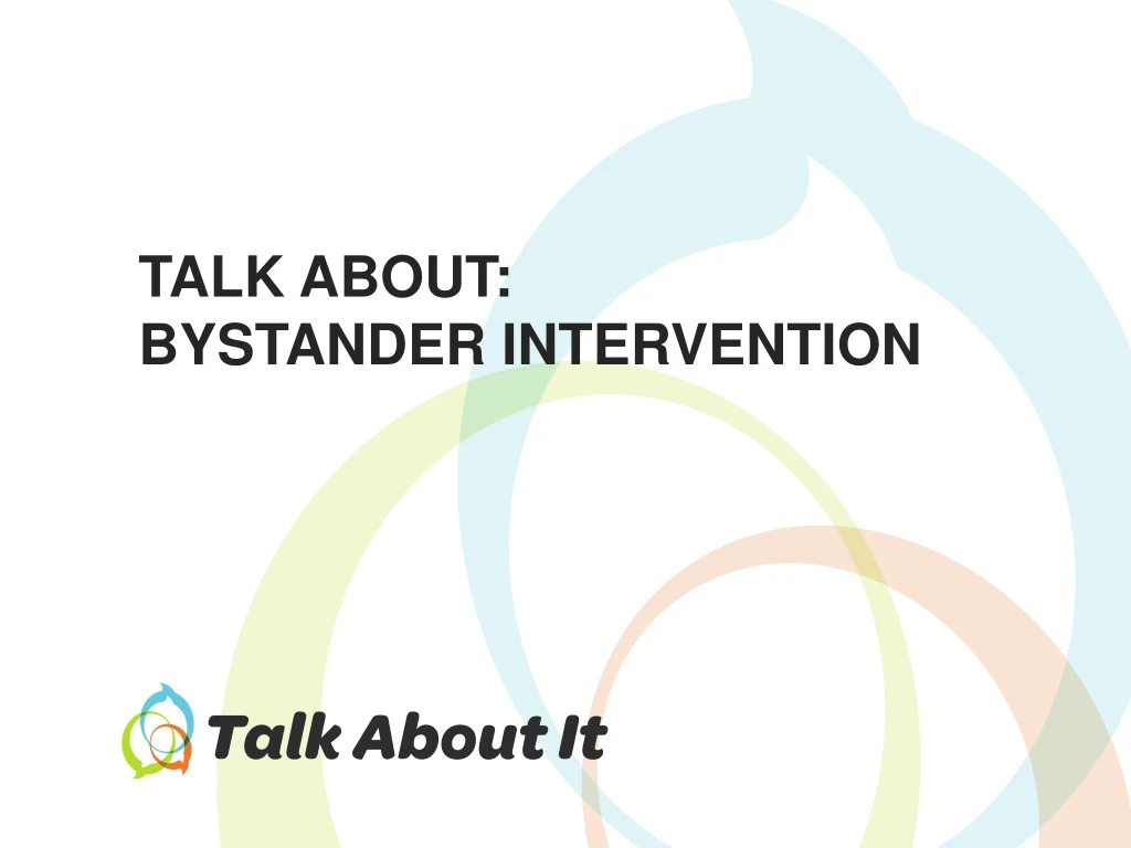talk about bystander intervention