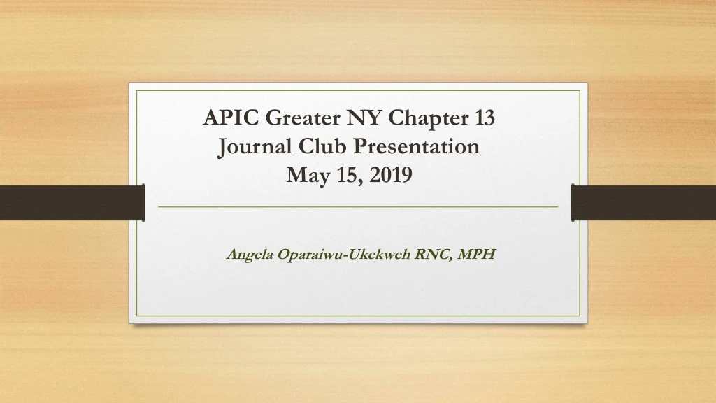 apic greater ny chapter 13 journal club presentation may 15 2019