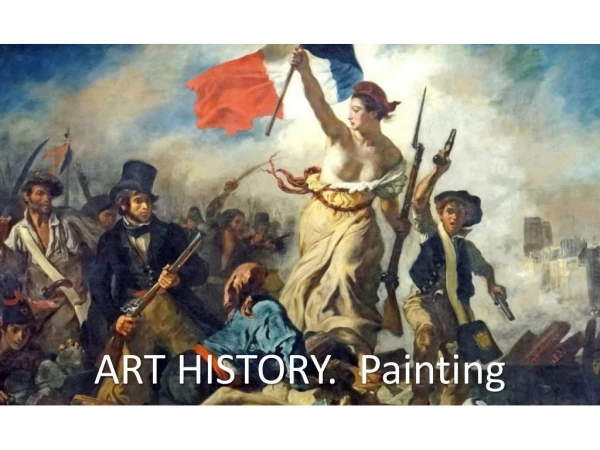 ART HISTORY. Painting