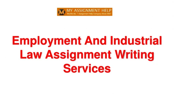 Employment And Industrial Law Assignment Writing Services