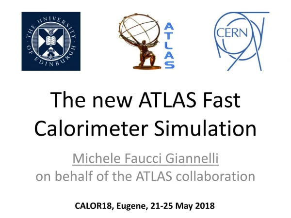 The new ATLAS Fast Calorimeter Simulation