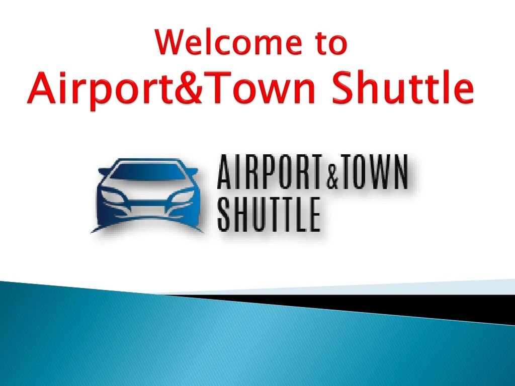welcome to airport town shuttle