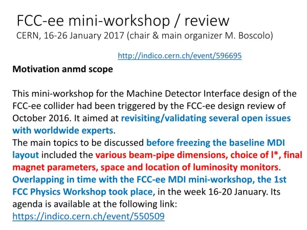 FCC- ee mini-workshop / review CERN, 16-26 January 2017 (chair &amp; main organizer M. Boscolo)