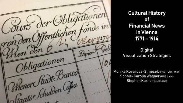Cultural History of Financial News in Vienna 1771 – 1914 Digital Visualization Strategies
