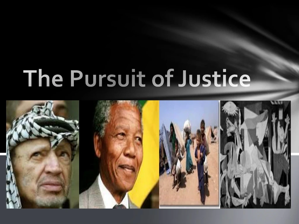 the pursuit of justice