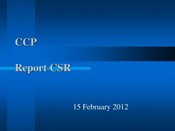 CCP Report CSR