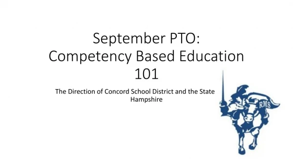 September PTO: Competency Based Education 101