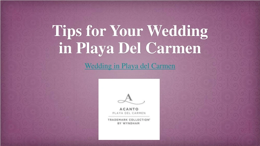 tips for your wedding in playa del carmen