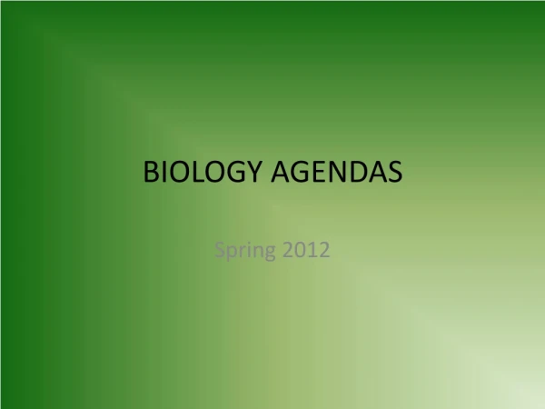 BIOLOGY AGENDAS