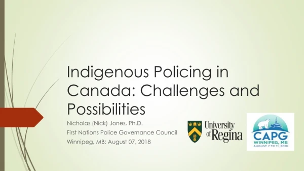 Indigenous Policing in Canada: Challenges and Possibilities
