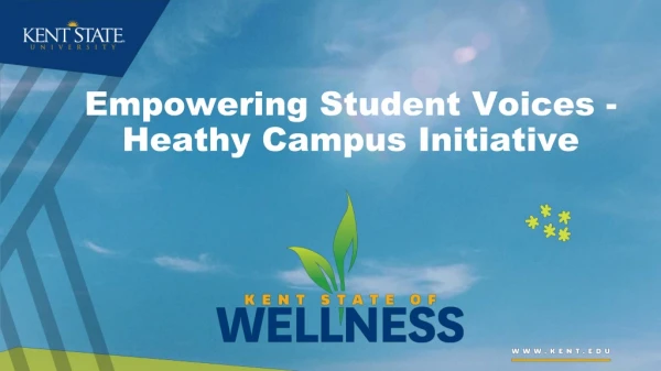 Empowering Student Voices - Heathy Campus Initiative