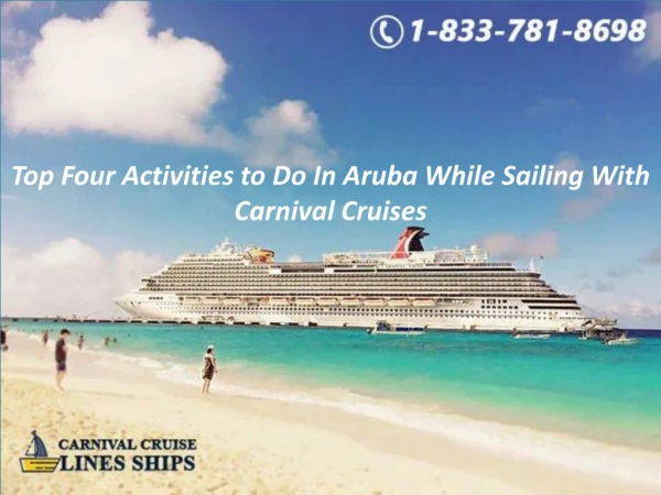 Top Four Activities to Do In Aruba While Sailing With Carnival Cruises