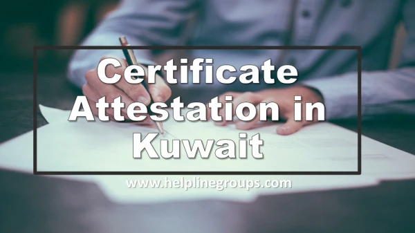 Certificate Attestation Services for Kuwait