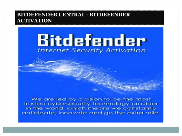 Activate Bitdefender with Key Code central.bitdefender.com