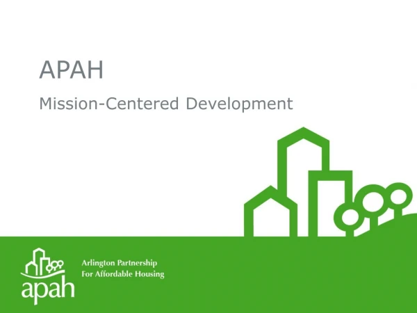 APAH Mission-Centered Development
