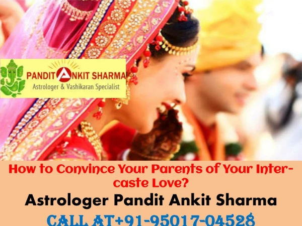 How to Convince Your Parents of Your Inter-caste Love Marriage?