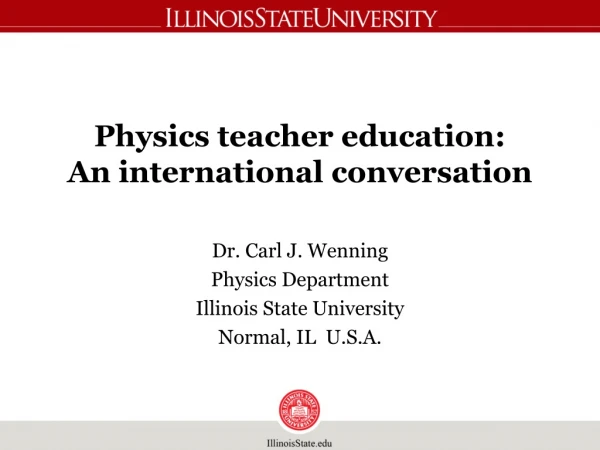 Physics teacher education: An international conversation