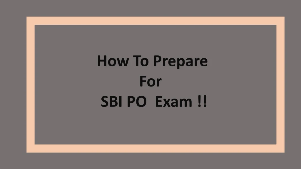 how to prepare for sbi po exam
