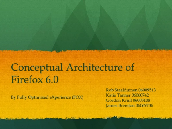 Conceptual Architecture of Firefox 6.0