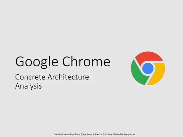 Google Chrome Concrete Architecture Analysis