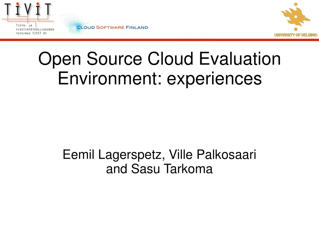 open source cloud evaluation environment experiences