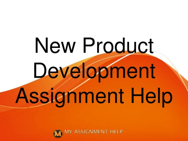 Finding Authentic New Product Development Assignment Help