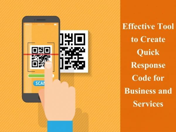 Effective Tool to Create Quick Response Code for Business and Services