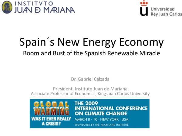 Spain´s New Energy Economy Boom and Bust of the Spanish Renewable Miracle