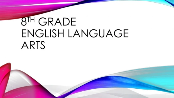 8 th Grade English language arts