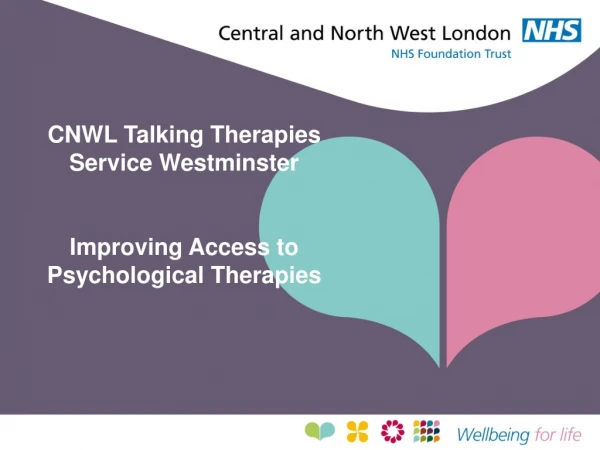 CNWL Talking Therapies Service Westminster Improving Access to Psychological Therapies