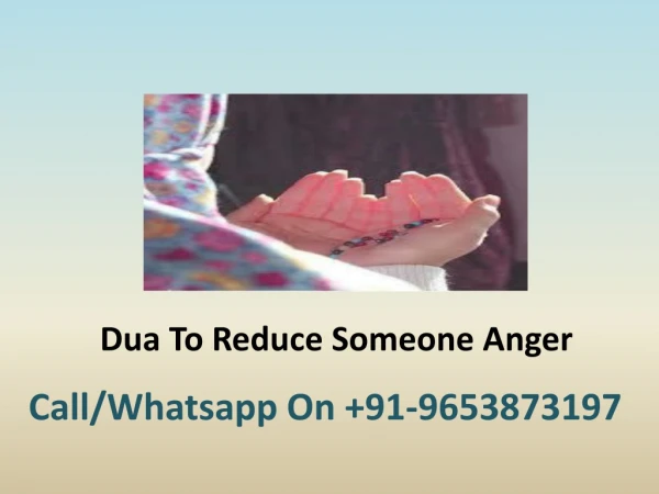 Dua To Reduce Someone Anger