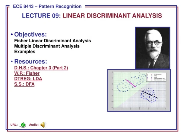 LECTURE 09: LINEAR DISCRIMINANT ANALYSIS