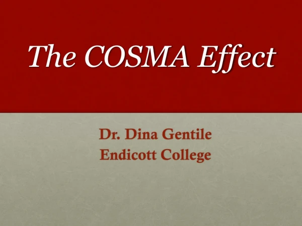 The COSMA Effect