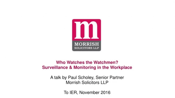 Who Watches the Watchmen? Surveillance &amp; Monitoring in the Workplace