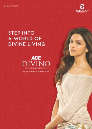 Ace Divino in Greater Noida West - Call Now - 8447783345