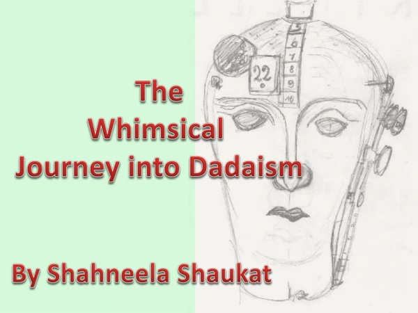 The Whimsical Journey into Dadaism