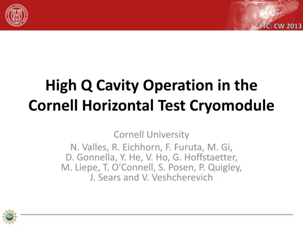 High Q Cavity Operation in the Cornell Horizontal Test Cryomodule