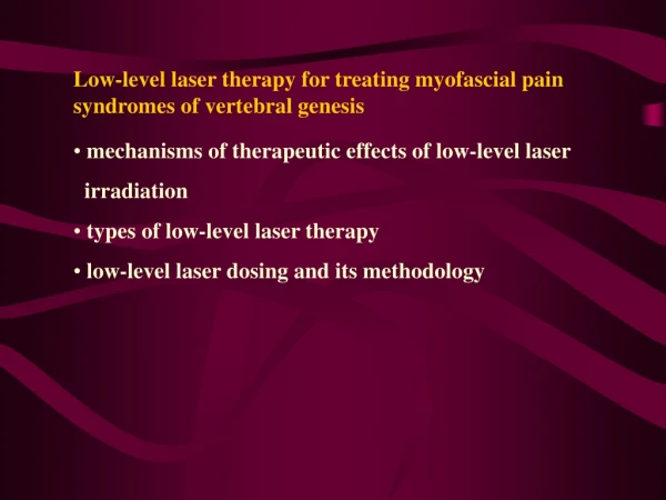 Low-level laser therapy for treating myofascial pain syndromes of vertebral genesis