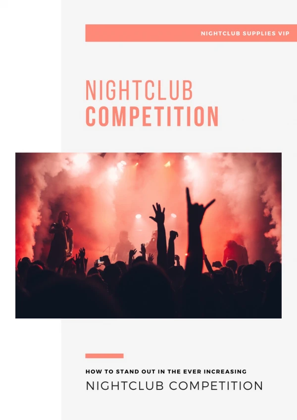How Do I Stand Out In The Ever Increasing Nightclub Competition?
